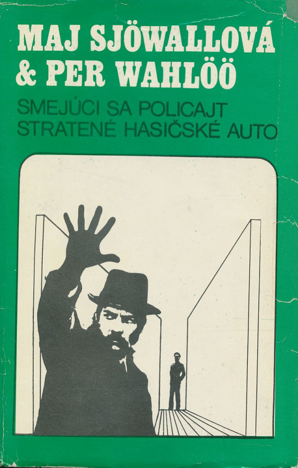 Maj Sjöwallová, Per Wahlöö: Smejúci sa policajt. Stratené hasičské auto.