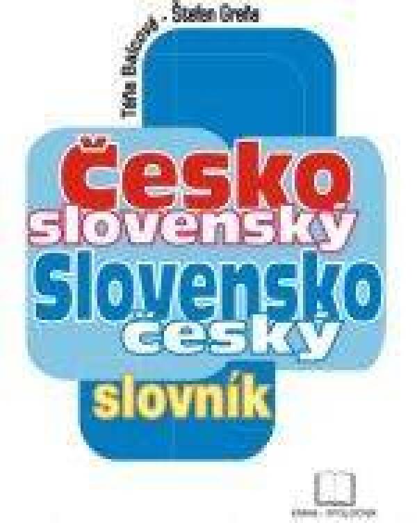 Táňa Balcová, Štefan Greňa: SLOVNÍK ČESKO-SLOVENSKÝ, SLOVENSKO-ČESKÝ