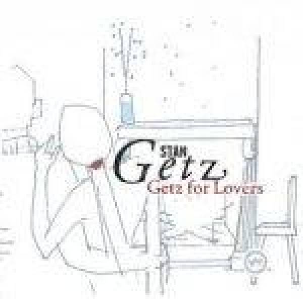 Stan Getz: GETZ FOR LOVERS