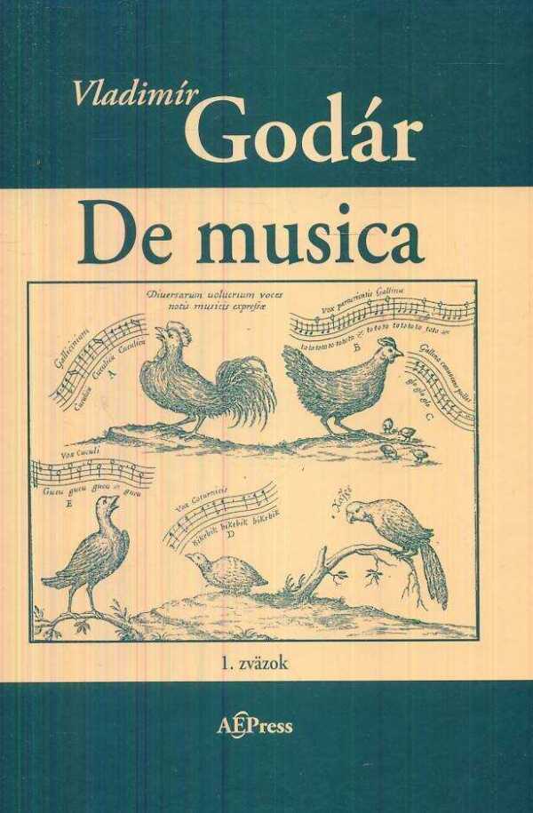 Vladimír Godár: DE MUSICA - 1. ZVÄZOK