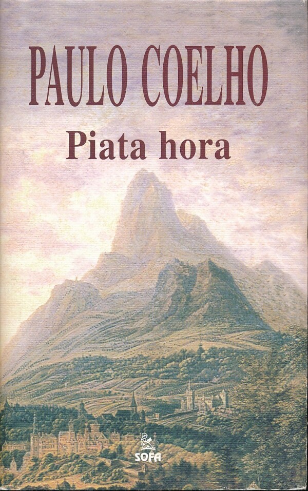 Paulo Coelho: PIATA HORA