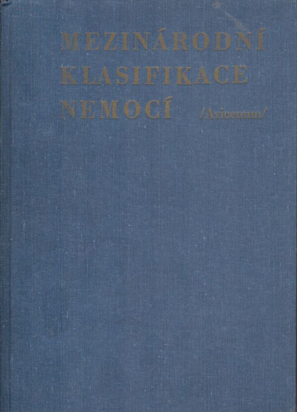 MEZINÁRODNÍ KLASIFIKACE NEMOCÍ