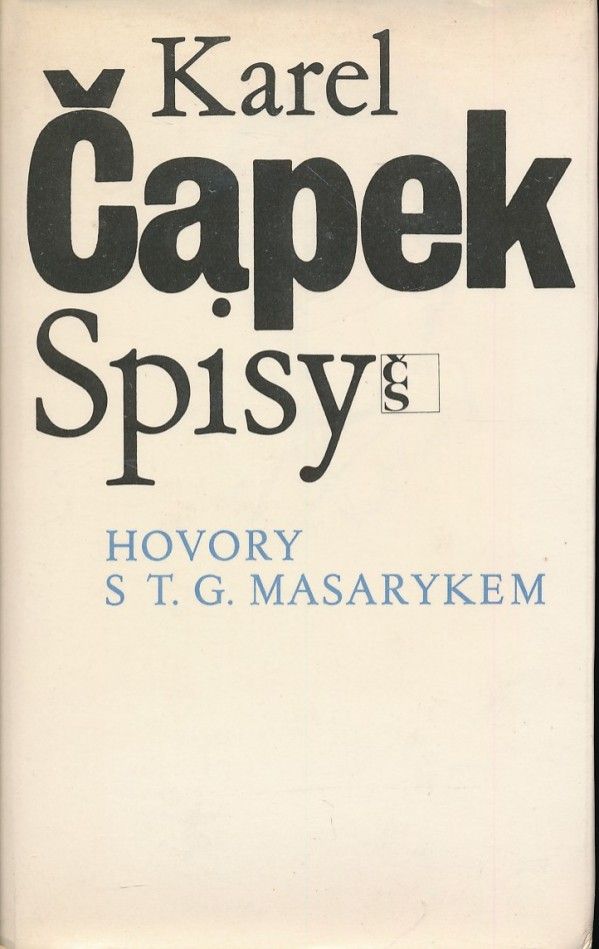 Karel Čapek: HOVORY S T.G.MASARYKEM