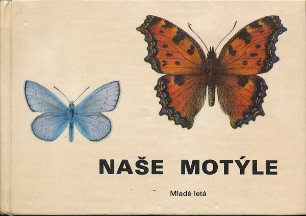 Ilja Okáli, Ján Švec: NAŠE MOTÝLE