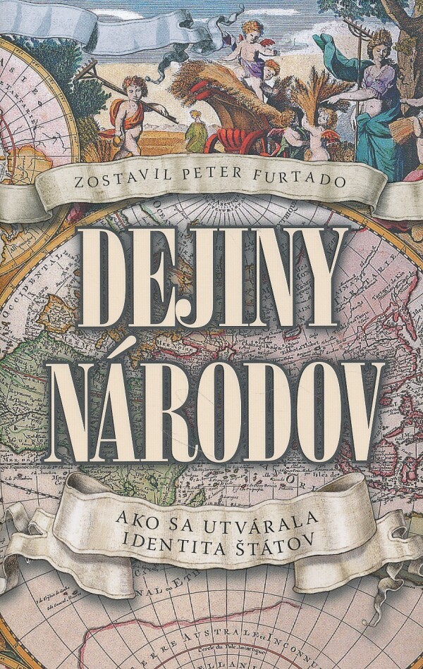 Peter Furtado: DEJINY NÁRODOV