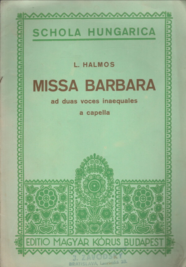 L. Halmos: MISSA BARBARA