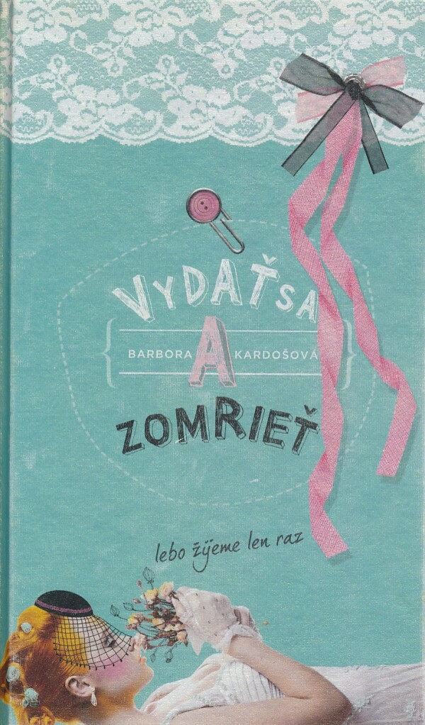 Barbora Kardošová: VYDAŤ SA A ZOMRIEŤ