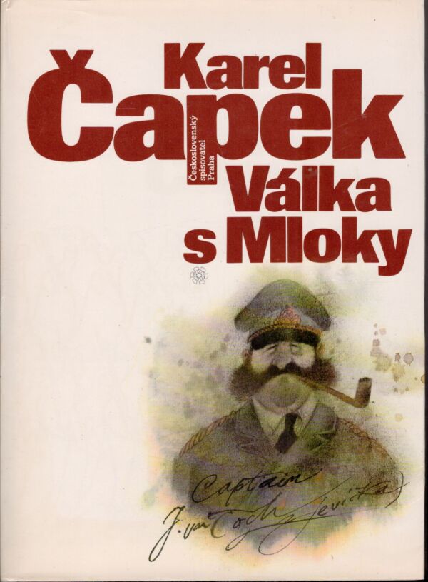 Karel Čapek: VÁLKA S MLOKY