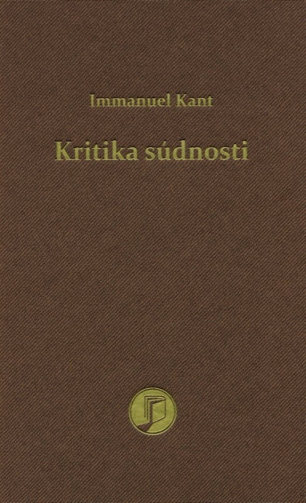 Immanuel Kant: KRITIKA SÚDNOSTI