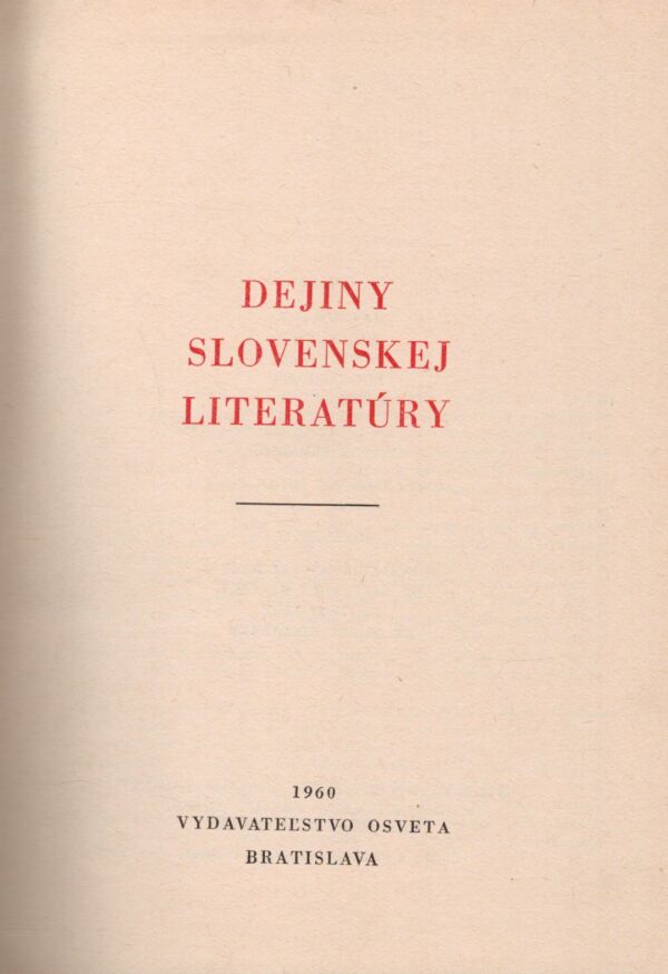 J. Mišianik, M. Pišút, P. Petrus, J. Gregorec, P. Števček: DEJINY SLOVENSKEJ LITERATÚRY