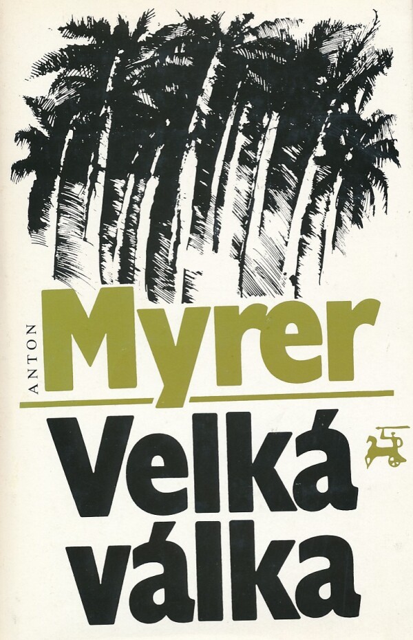 Anton Myrer: VELKÁ VÁLKA