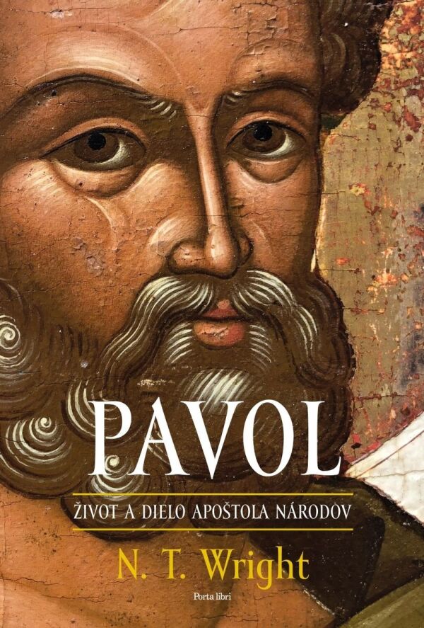 N.T. Wright: PAVOL. ŽIVOT A DIELO APOŠTOLA NÁRODOV