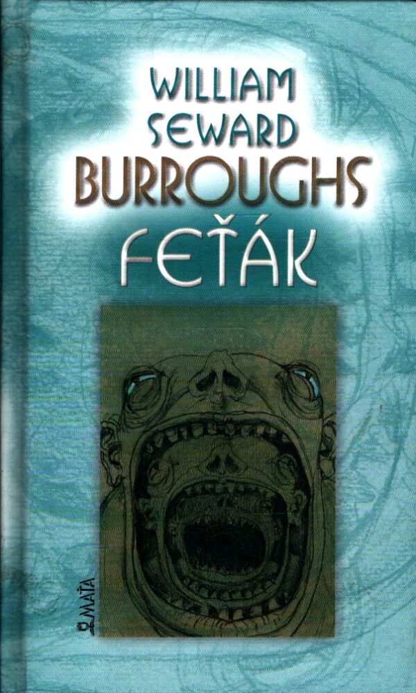 William Seward Burroughs: FEŤÁK