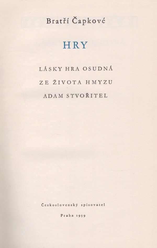 Karel Čapek, Josef Čapek: HRY