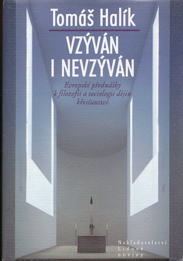 Tomáš Halík: VZÝVÁN I NEVZÝVÁN