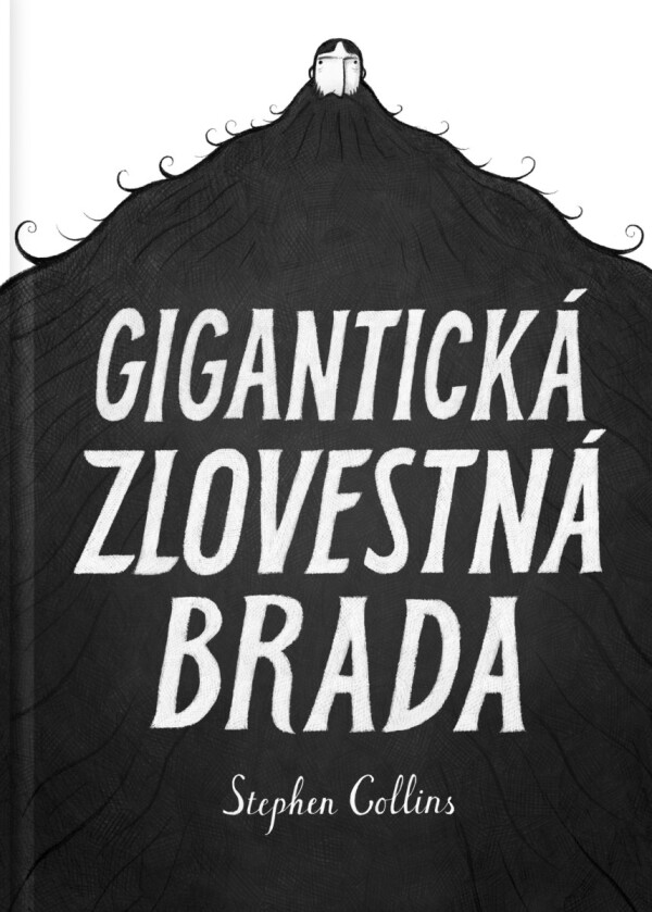 Stephen Collins: GIGANTICKÁ ZLOVESTNÁ BRADA