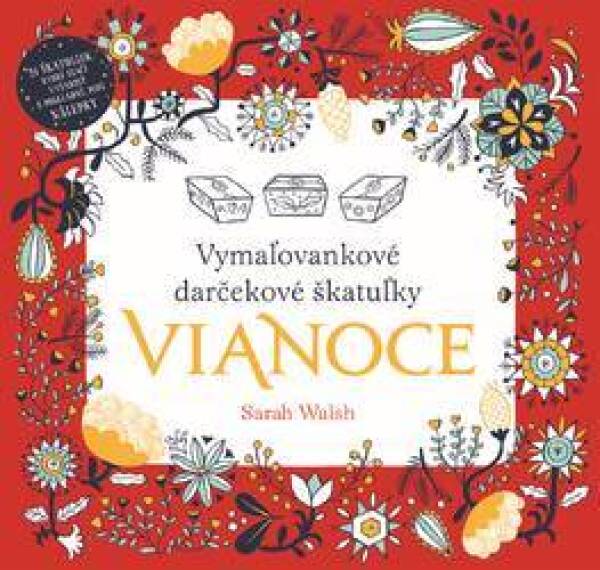 Sarah Walsh: VYMAĽOVANKOVÉ DARČEKOVÉ ŠKATUĽKY - VIANOCE