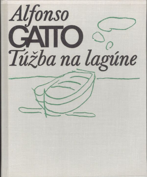 Alfonso Gatto: TÚŽBA NA LAGÚNE