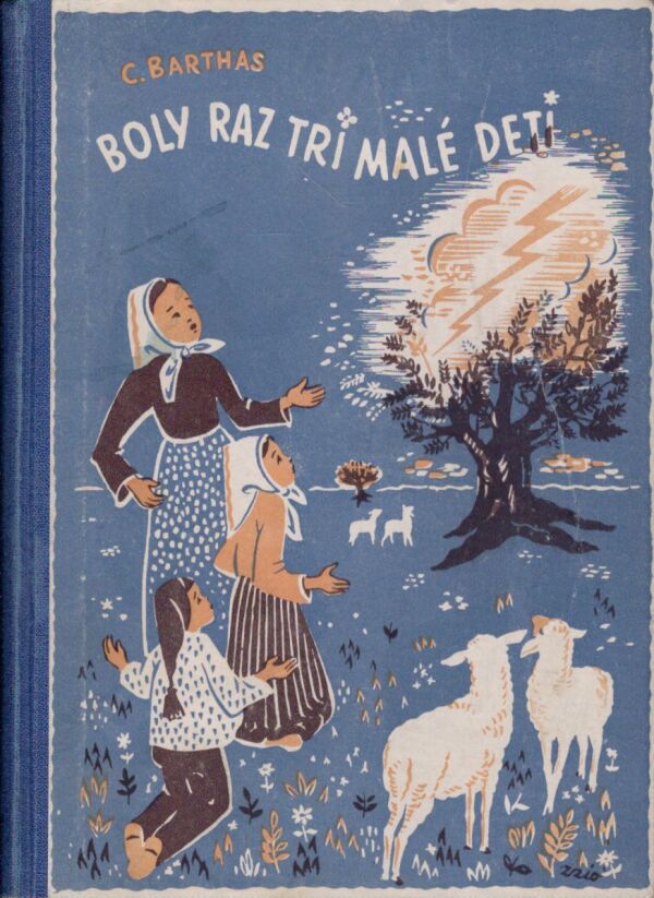 C. Barthas: BOLY RAZ TRI MALÉ DETI...