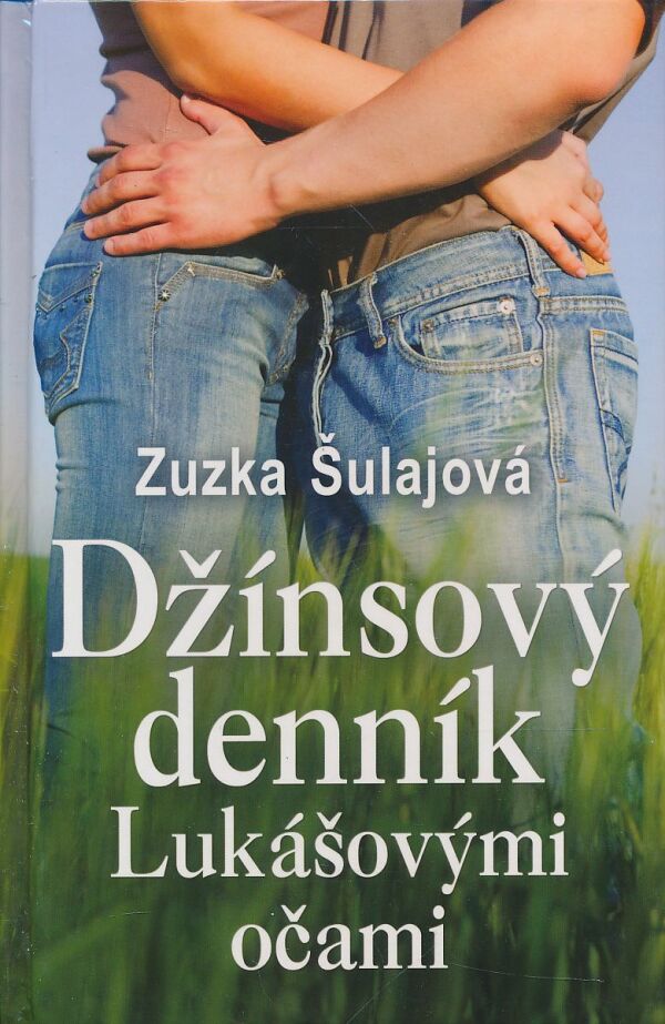 Zuzka Šulajová: Džínsový denník Lukášovými očami