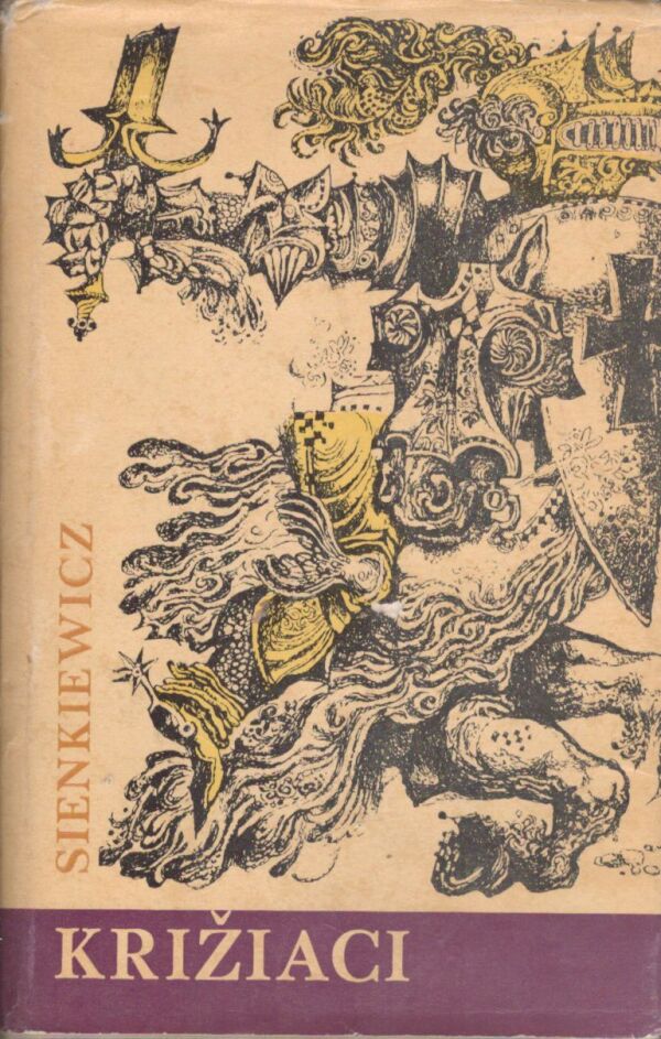 Henryk Sienkiewicz: KRIŽIACI 1-2