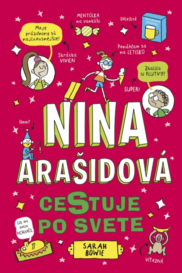 Sarah Bowie: NINA ARAŠIDOVÁ CESTUJE PO SVETE