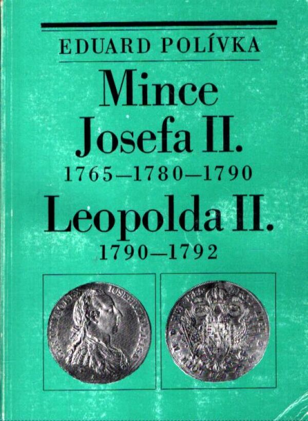 Eduard Polívka: MINCE JOSEFA II. A LEOPOLDA II.