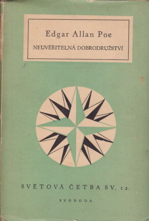 Edgar Alan Poe: NEUVĚŘITELNÁ DOBRODRUŽSTVÍ