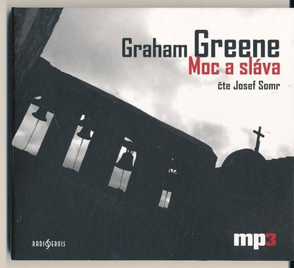 Graham Greene: MOC A SLÁVA - AUDIOKNIHA MP3