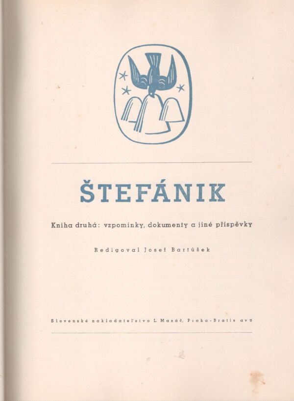 Štefan Osuský, Bohdan Pavlů: ŠTEFÁNIK 1,2