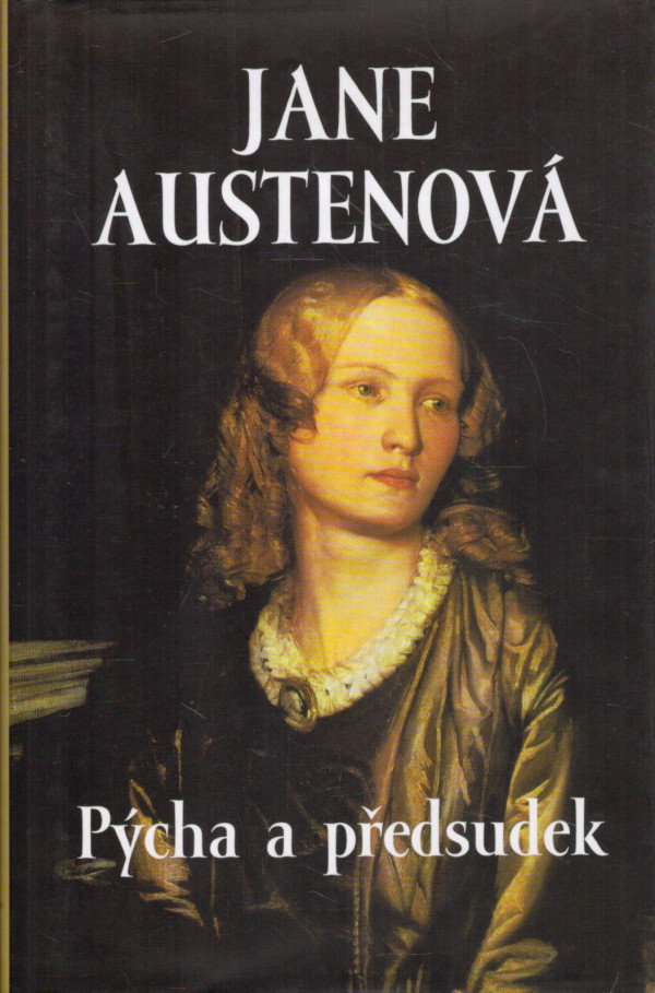 Jane Austenová: PÝCHA A PŘEDSUDEK