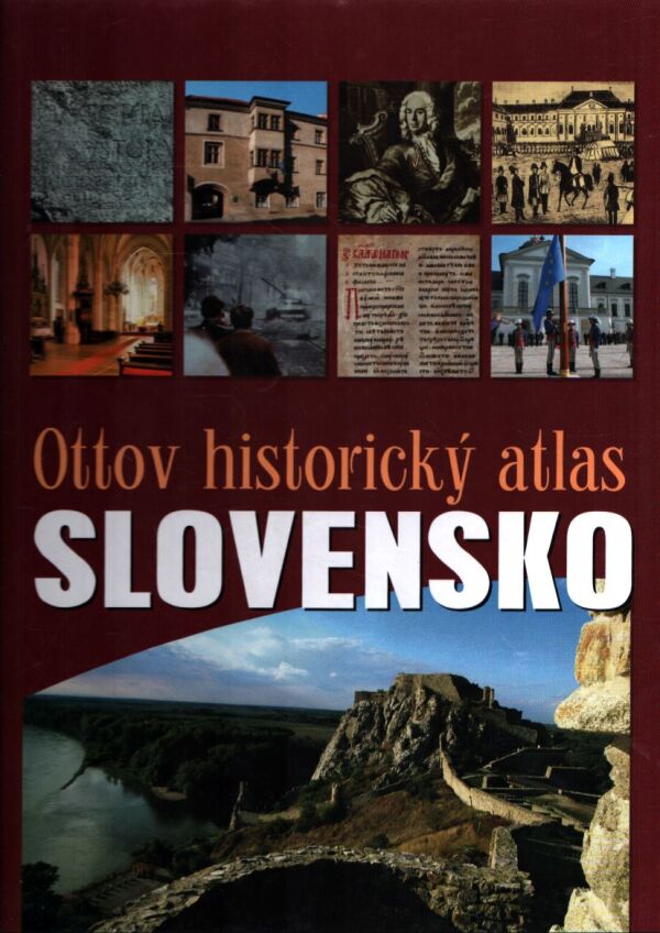 OTTOV HISTORICKÝ ATLAS - SLOVENSKO