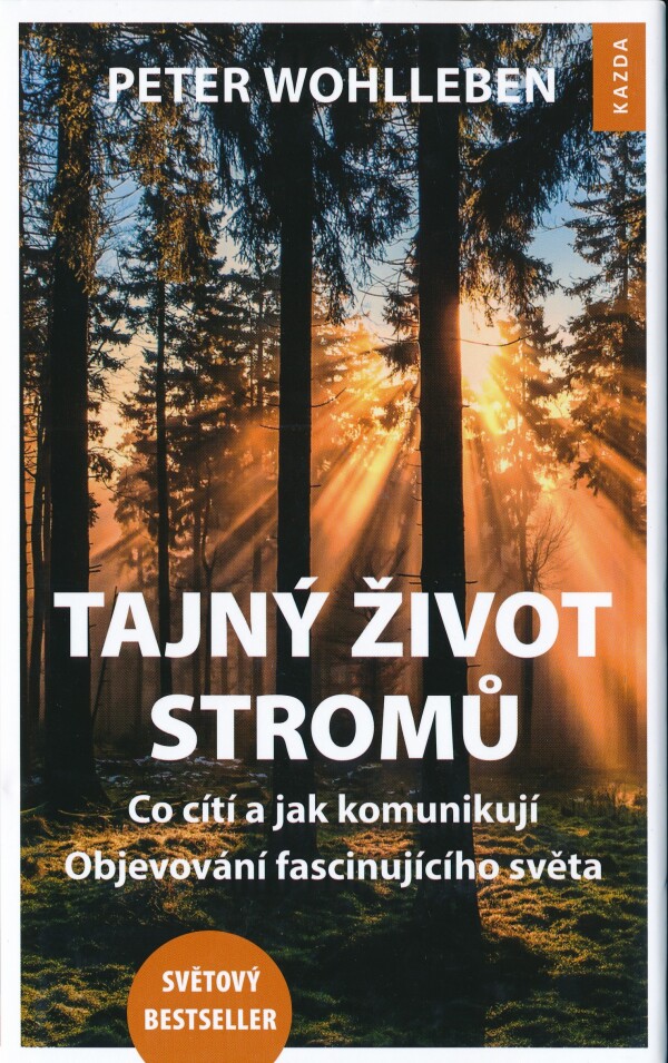 Peter Wohlleben: TAJNÝ ŽIVOT STROMŮ