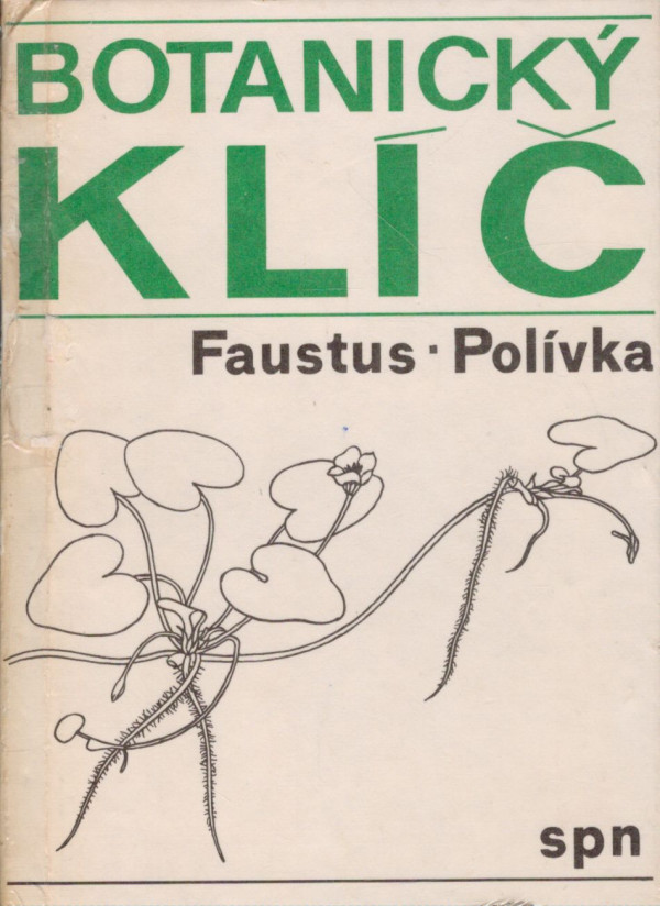 Luděk Faustus, František Polívka: BOTANICKÝ KLÍČ