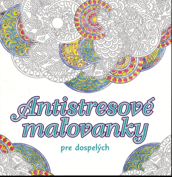 ANTISTRESOVÉ MAĽOVANKY PRE DOSPELÝCH
