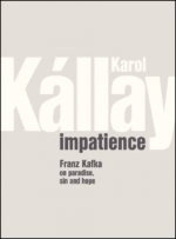 K. Kállay: IMPATIENCE