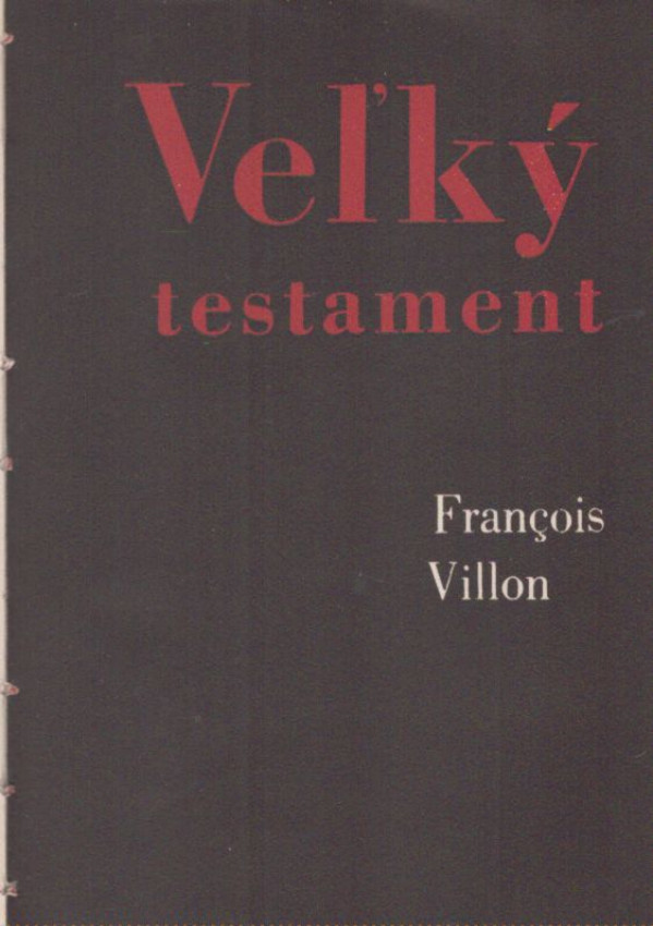 Francois Villon: VEĽKÝ TESTAMENT
