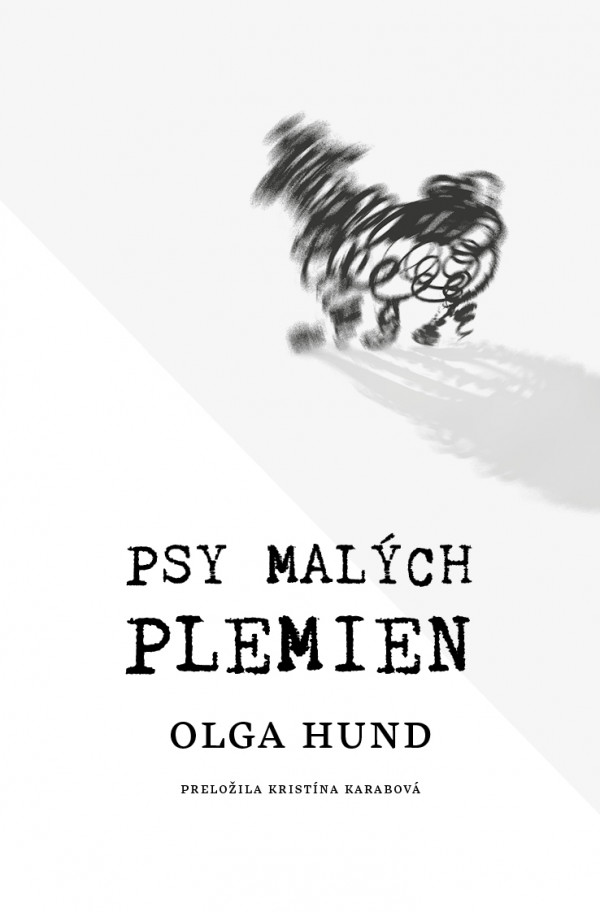 Olga Hund: PSY MALÝCH PLEMIEN