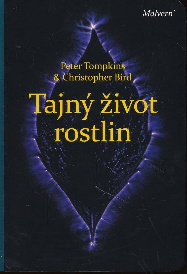 Peter Tompkins, Christopher Bird: TAJNÝ ŽIVOT ROSTLIN