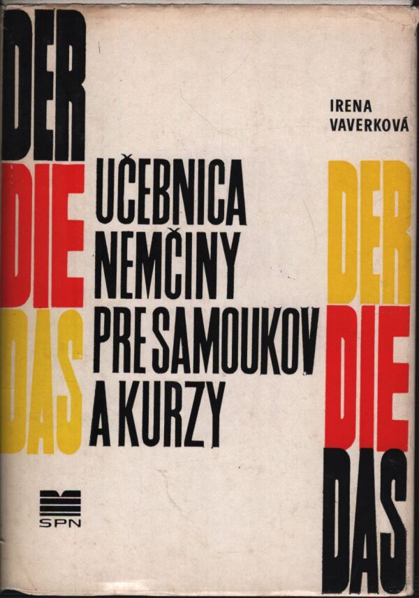 Irena Vaverková: UČEBNICA NEMČINY PRE SAMOUKOV A KURZY