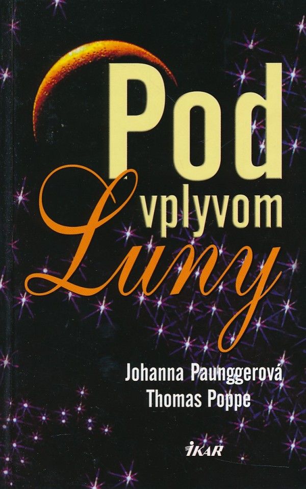 Johanna Paunggerová, Thomas Poppe: POD VPLYVOM LUNY