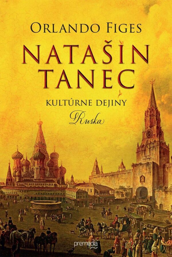 Orlando Figes: NATAŠIN TANEC