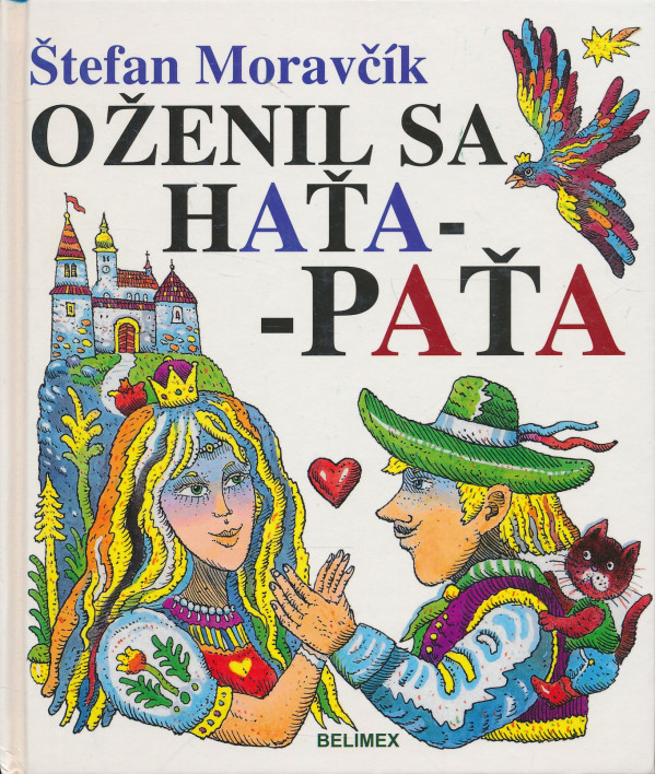 Štefan Moravčík: Oženil sa Haťa-Paťa
