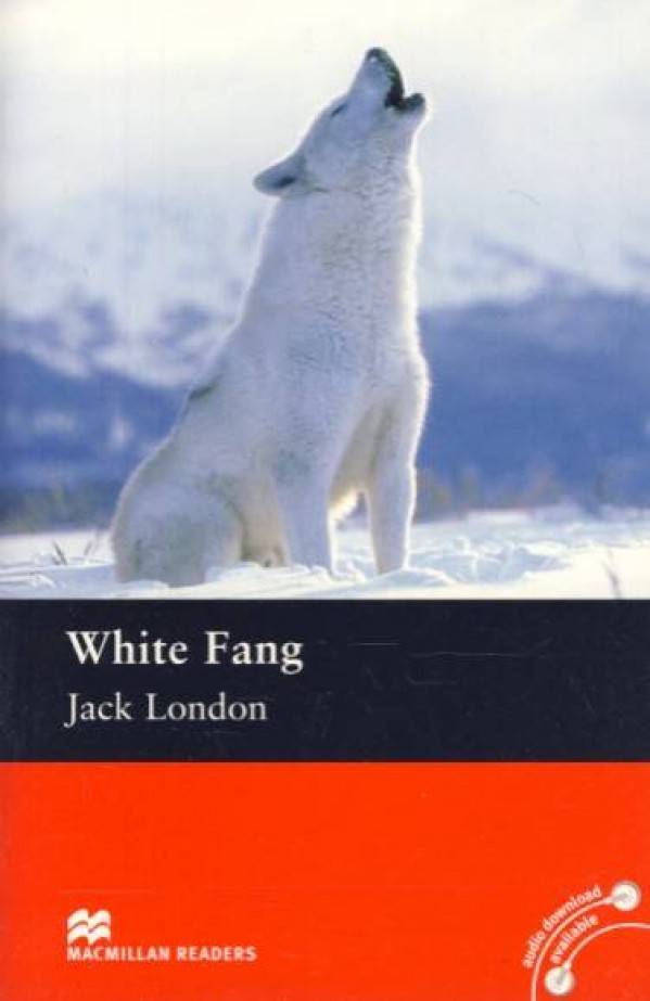 Jack London: WHITE FANG