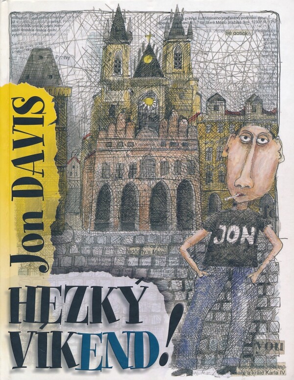 Jon Davis: HEZKÝ VÍKEND!