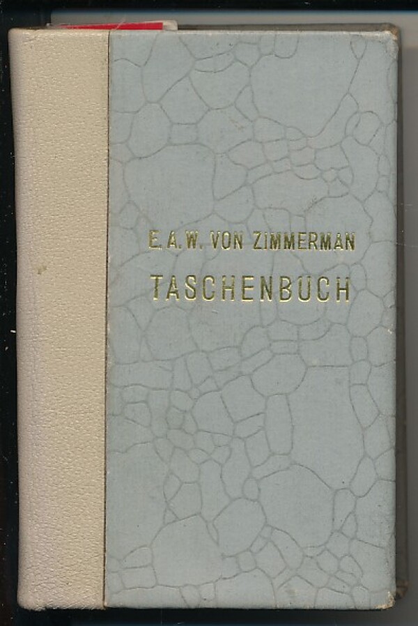 E. A. W. von Zimmermann: TASCHENBUCH DER REISEN, ODER UNTERHALTENDE DARSTELLUNG DER ENTDECKUNGEN DES 18TEN JAHRHUNDERTS