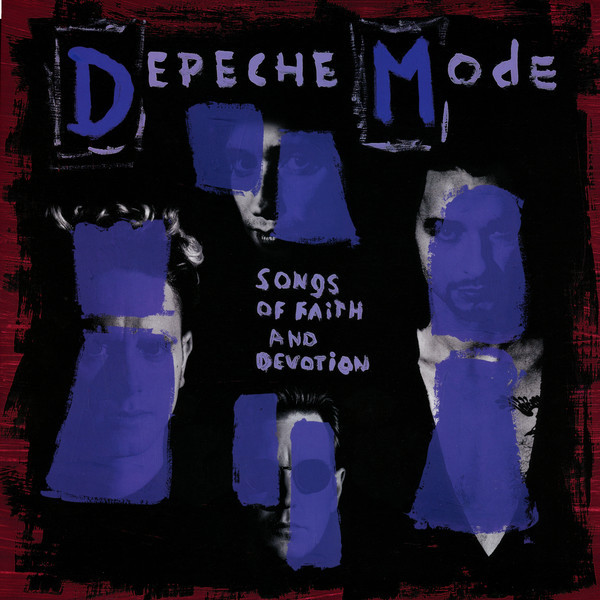 Depeche Mode: SONGS OF FAITH AND DEVOTION