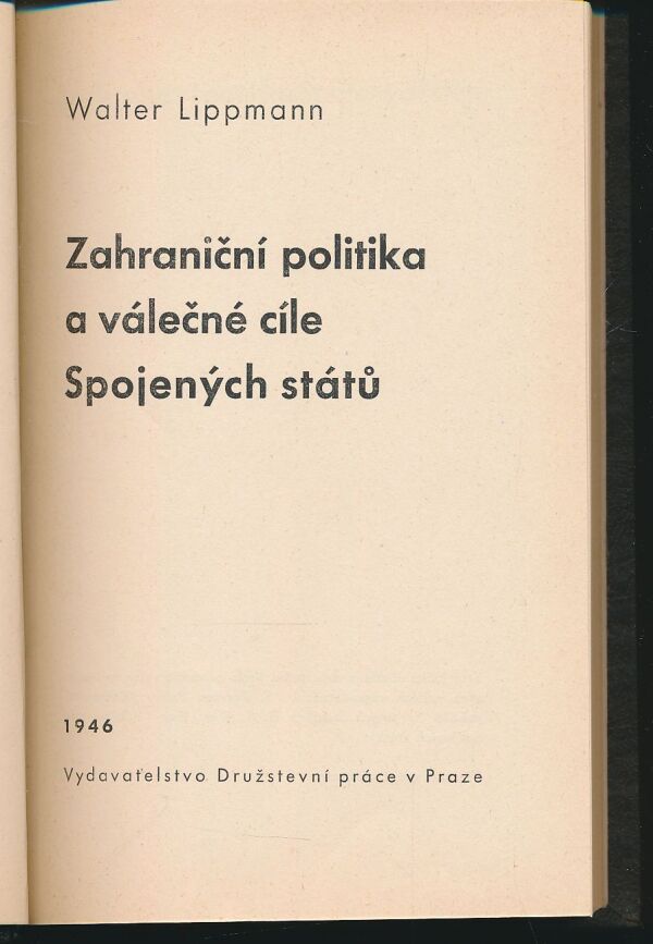 Walter Lippmann: Zahraniční politika a válečné cíle Spojených států