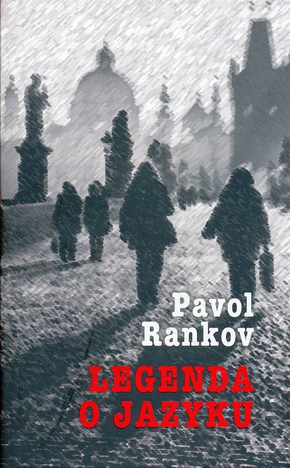 Pavol Rankov: LEGENDA O JAZYKU