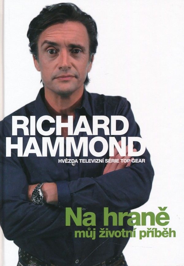 Richard Hammond: NA HRANĚ - MŮJ ŽIVOTNÍ PŘÍBĚH